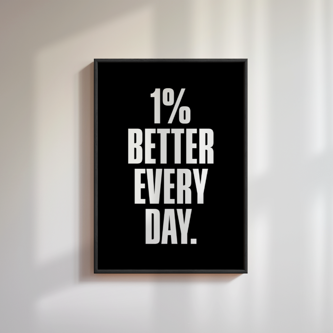 1% Better Everyday Poster