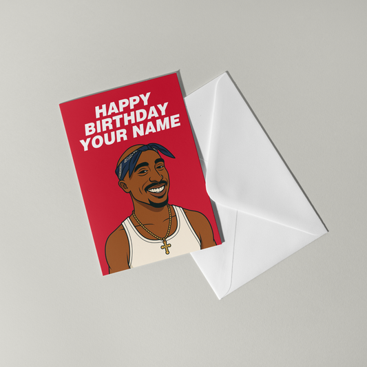 2Pac Personalised Birthday Card