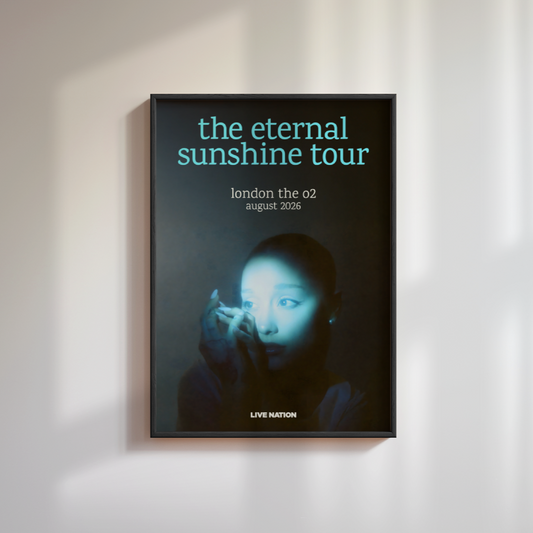 Ariana Grande The Eternal Sunshine Tour Poster London