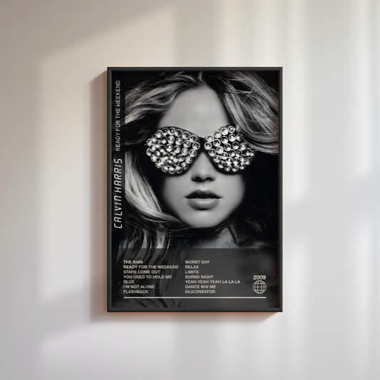 Calvin Harris Ready For The Weekend Album Poster