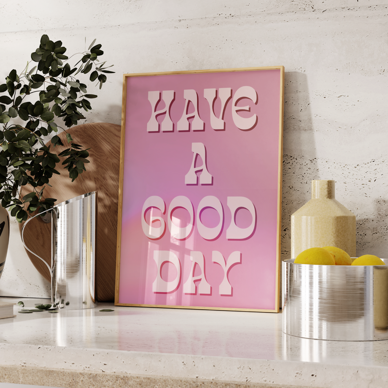Have A Good Day Poster