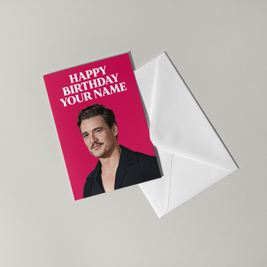 Pedro Pascal Personalised Birthday Card