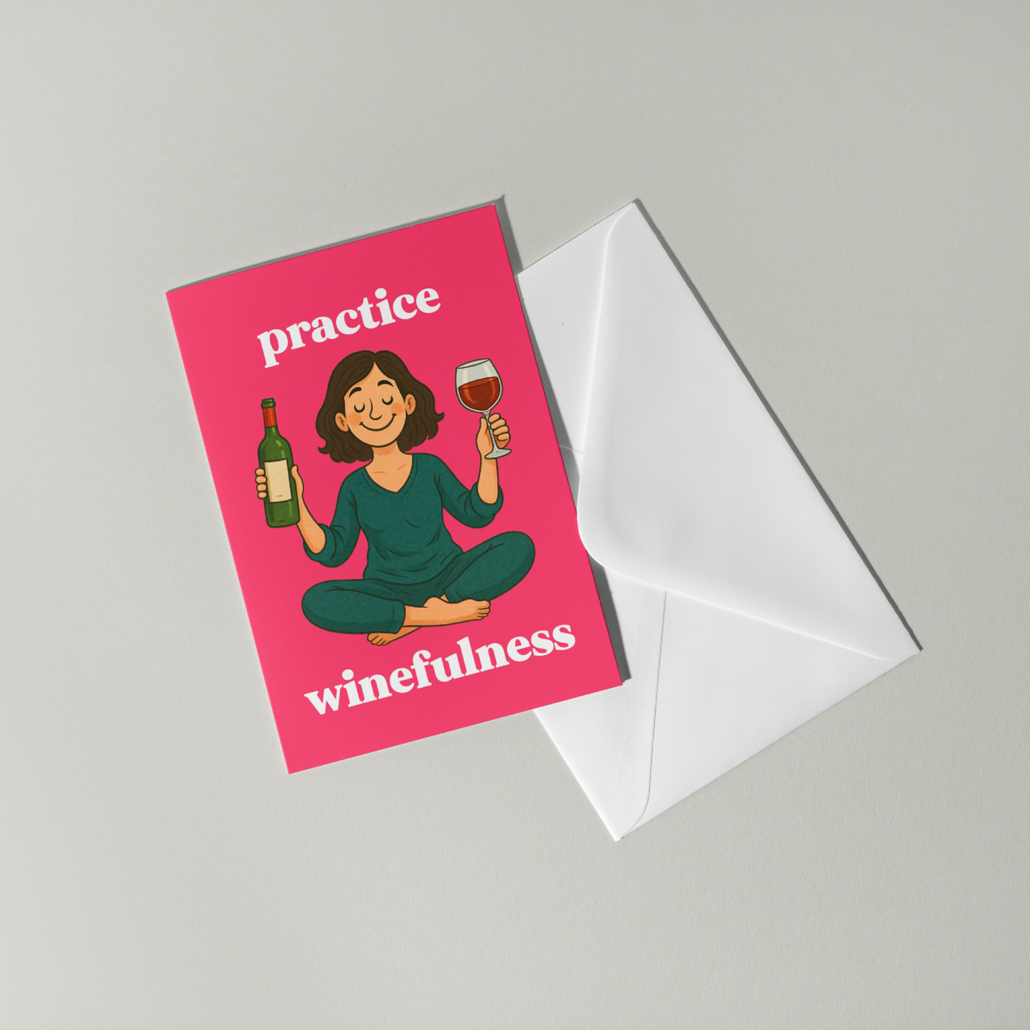 Practice Winefulness Greeting Card