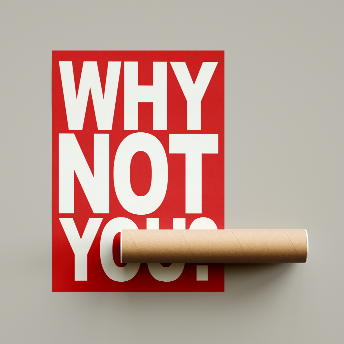 Why Not You Motivational Poster United Kingdom