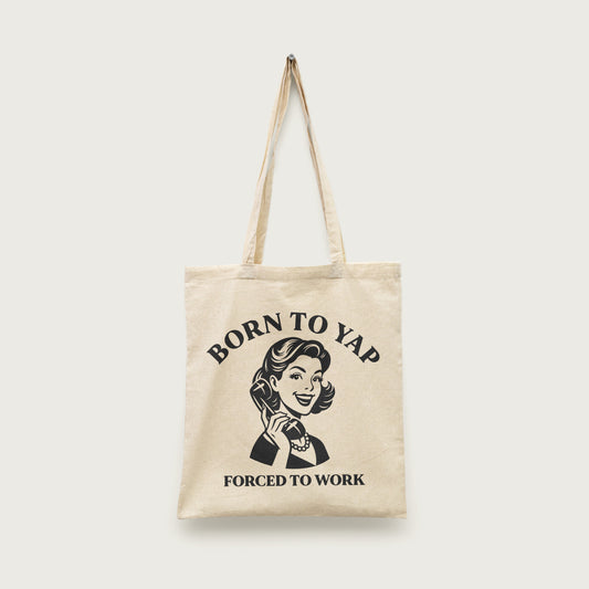 Born To Yap Tote Bag