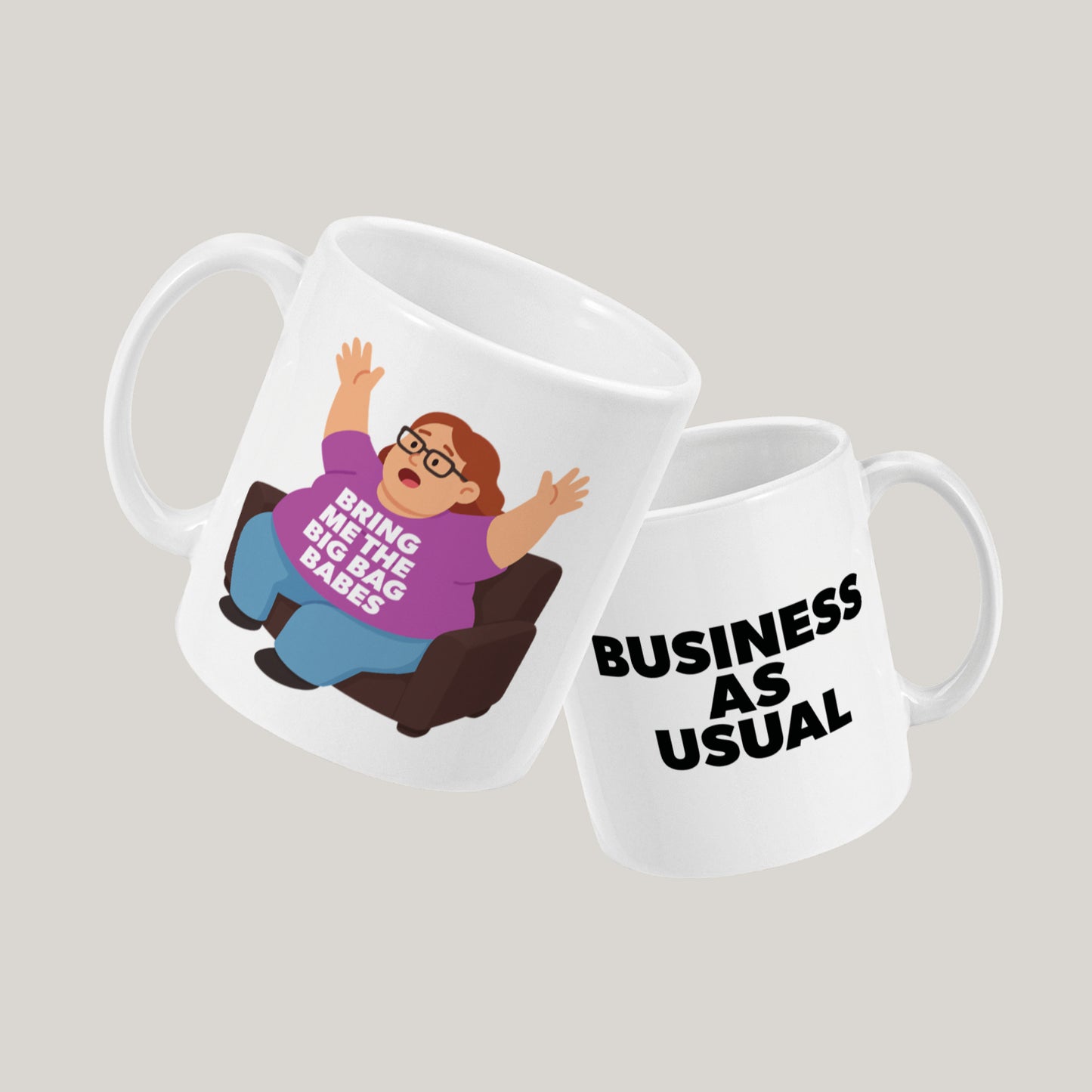 Bring Me The Big Bag Babes Mug