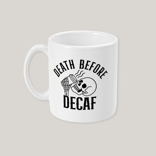 Death Before Decaf Mug