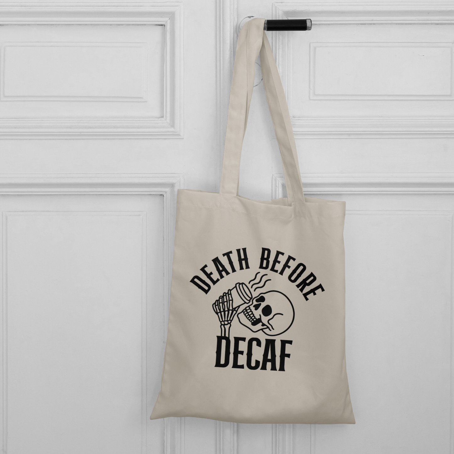 Death Before Decaf Tote Bag