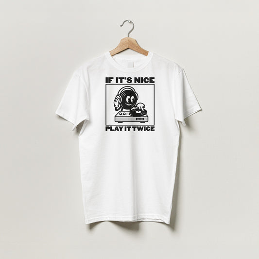 If It's Nice Play It Twice T-Shirt
