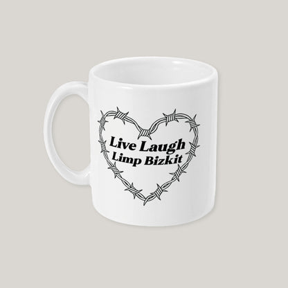 Live Laugh Limp Bizkit Mug