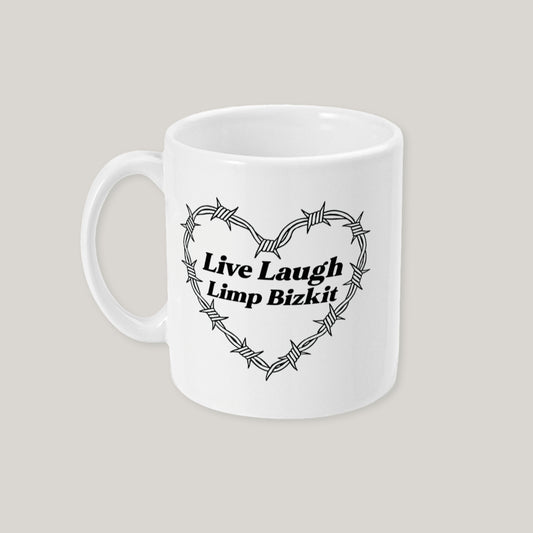 Live Laugh Limp Bizkit Mug