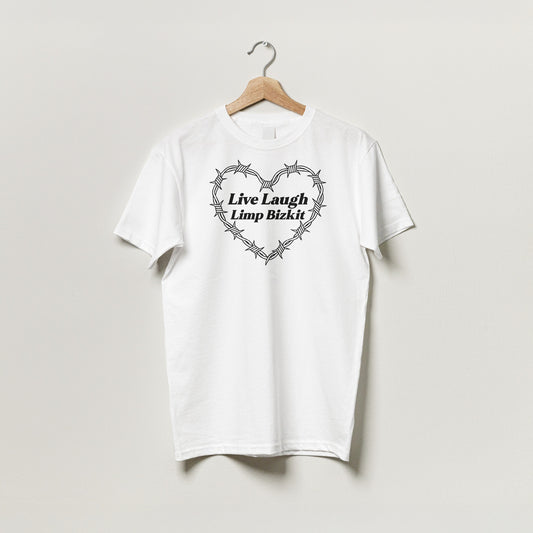 Live Laugh Limp Bizkit T-Shirt