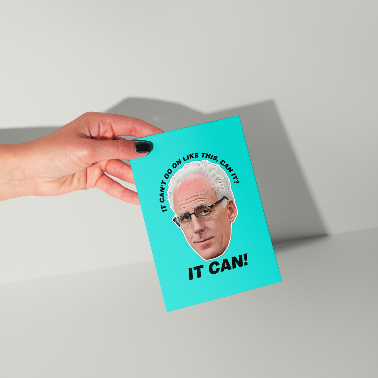 Mick McCarthy It Can Greeting Card
