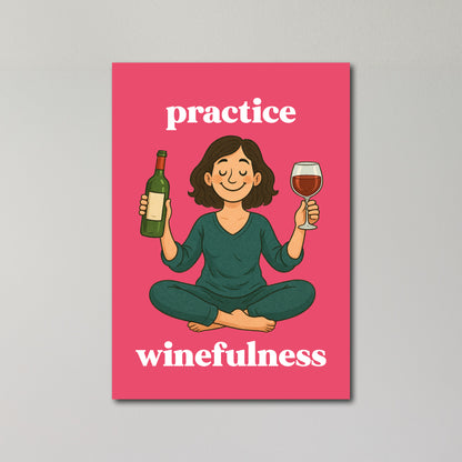 Practice Winefulness Greeting Card