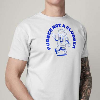Pubber Not A Clubber T-Shirt United Kingdom