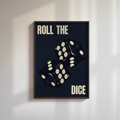 Roll The Dice Poster