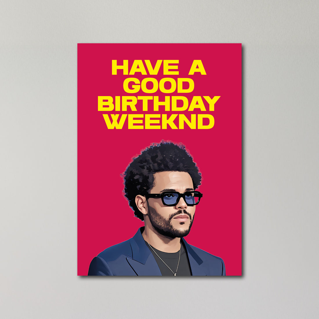 The Weeknd Birthday Card – Fly Prints LTD