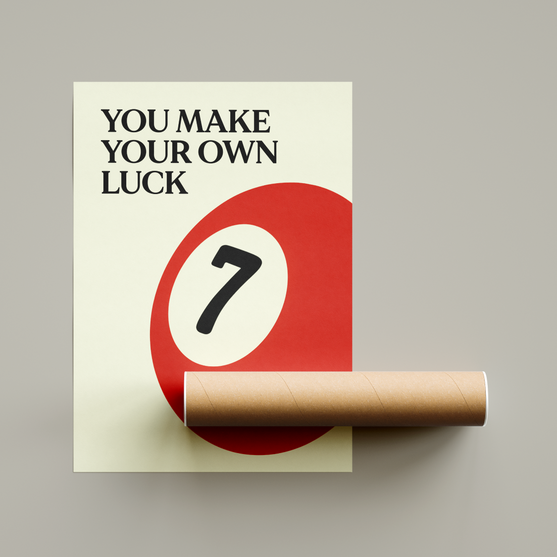 You Make Your Own Luck Poster United Kingdom